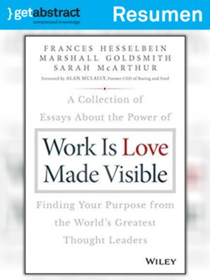 cover image of El trabajo es el amor hecho visible (resumen)